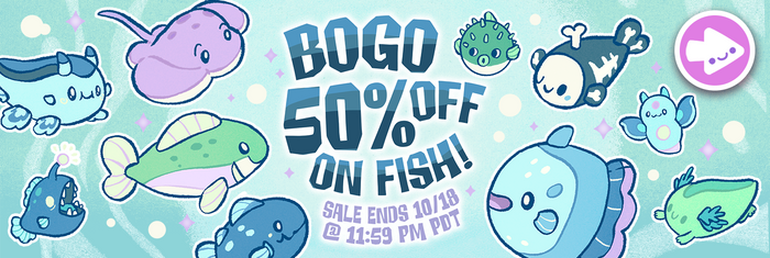 BOGO 50% Off Fish! Ends 10/18.